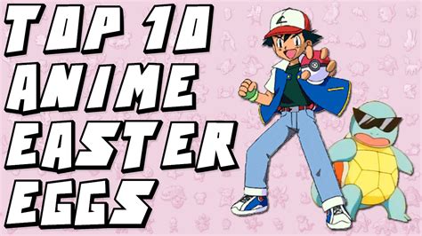 Top 10 Easter Eggs In The Pokemon Anime Youtube
