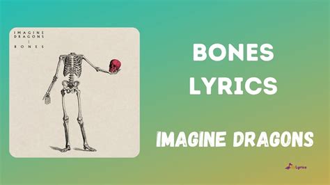 Bones Lyrics Imagine Dragons 2022 Qzlyrics