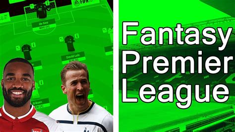 Starting 11, formation and the percentage chance of each player we pride ourselves on the most accurate premier league starting lineup predictions. FANTASY PREMIER LEAGUE 2017/2018 Week 1 - YouTube