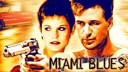 Descargar Miami Blues pelicula completa en alta calidad en español ...