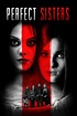 Perfect Sisters (2014) | The Poster Database (TPDb)