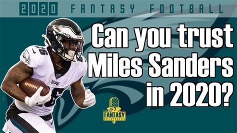 Other sites are flag football. Fantasy Football Advice- Can you trust Miles Sanders in ...