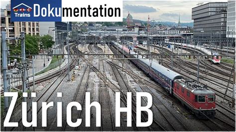 Doku Der Einzige Hauptbahnhof Der Schweiz Im Detail Zürich Hb