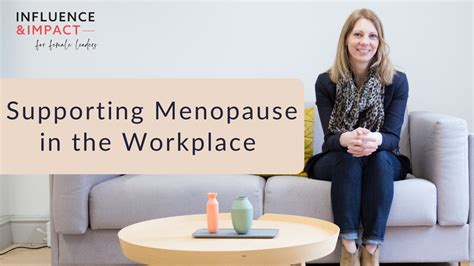 Supporting Menopause In The Workplace