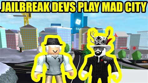 Asimo3089 And Badcc Play Mad City Roblox Mad City Jailbreak Youtube