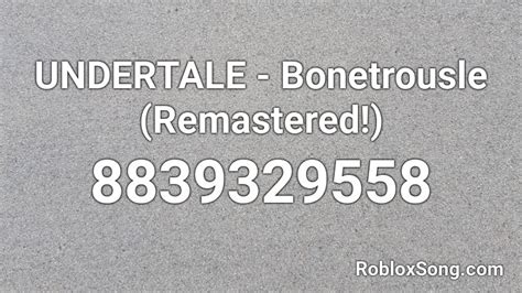 Undertale Bonetrousle Remastered Roblox Id Roblox Music Codes