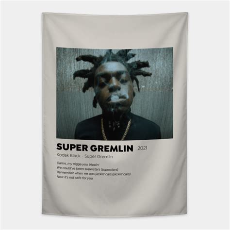 Super Gremlin By Kodak Black Kodak Black Tapestry Teepublic