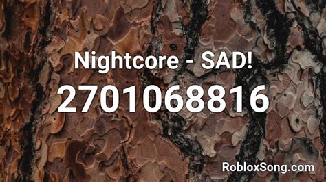 Nightcore Sad Roblox Id Roblox Music Codes