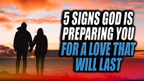 5 Signs God Is Preparing You For A Love That Will Last Youtube