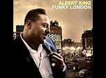 Albert King - Funky London - 03 - Funky London - YouTube