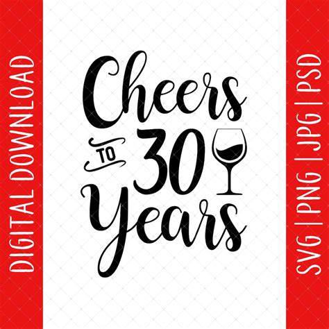 Cheers To 30 Years Svg Png  Psd Digital Download 30th Birthday
