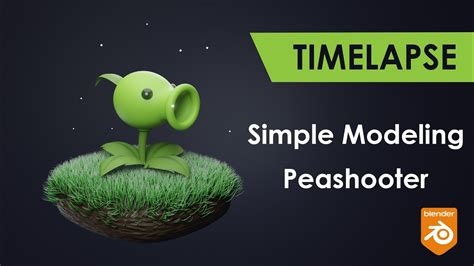 simple modeling peashooter plants vs zombie blender 3d youtube