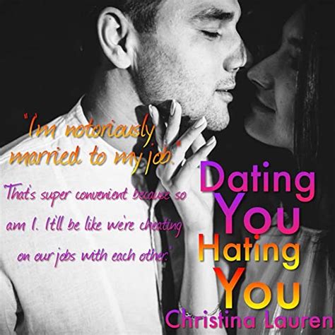 Dating You Hating You By Christina Lauren