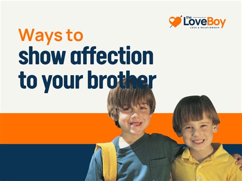 55 Tips To Show Affection Towards Your Brother