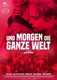 Poster zum Und morgen die ganze Welt - Bild 1 auf 6 - FILMSTARTS.de