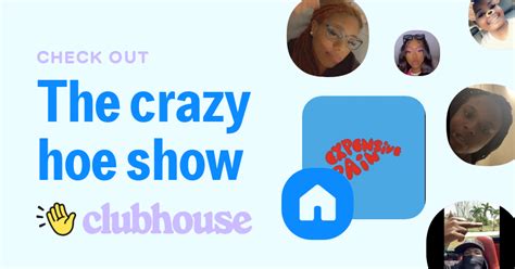 The Crazy Hoe Show