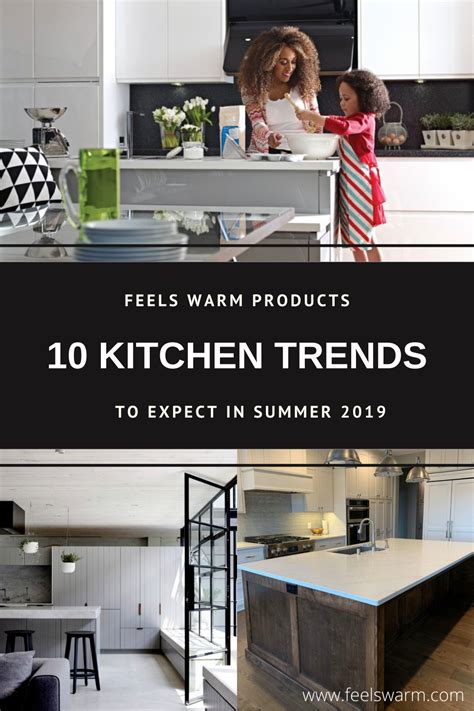 10 Kitchen Trends To Expect In Summer 2019 Kitchen Trends Home