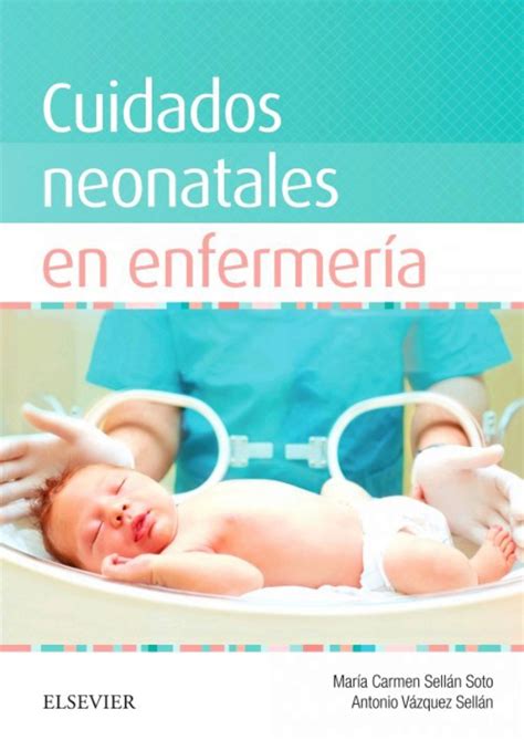 Cuidados Neonatales En Enfermería Ebook En Laleo