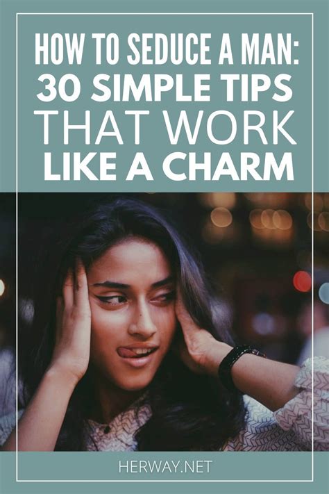 How To Seduce A Man 30 Simple Tips That Work Like A Charm Seduce