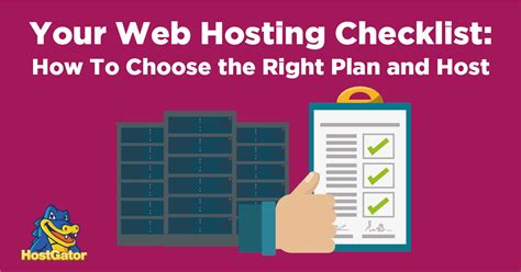 Your Web Hosting Checklist How To Choose The Right Plan And Host