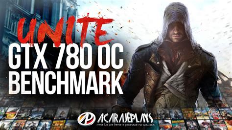 Assassin S Creed Unity Benchmark GTX 780 OC SLI ON OFF Free Run YouTube