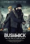 Bushwick (2017) - FilmAffinity