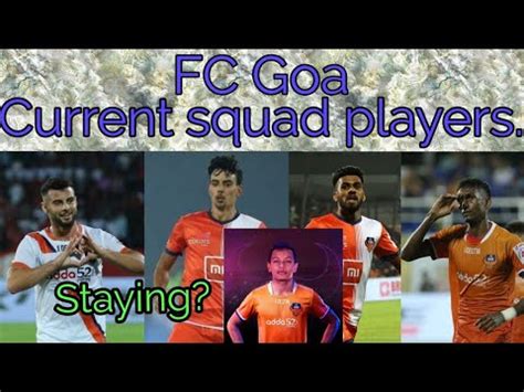Mohammad nawaz, naveen kumar, shubham dhas, antonio d'silva. FC Goa current Squad Players 2020-21. Full details. - YouTube