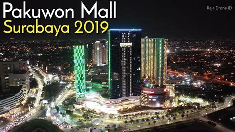 Pakuwon Mall Surabaya 2019 Youtube