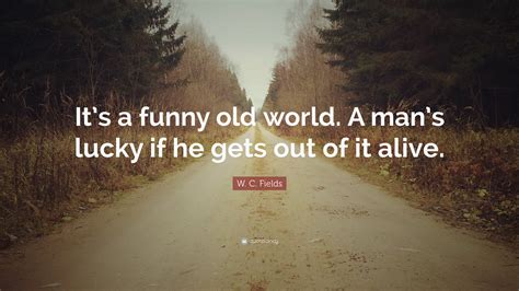 W C Fields Quotes 100 Wallpapers Quotefancy