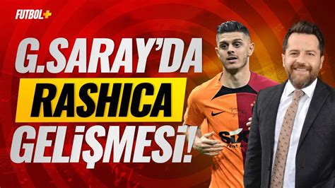 Galatasaray Da Rashica Geli Mesi Suat Umurhan Mer Faruk Zcan
