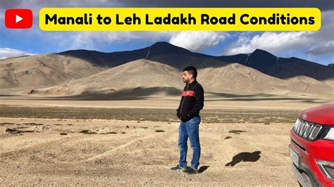 Leh Ladakh Road Trip Guide 2022 Leh Manali Highway Journey Full Guide On Road Conditions