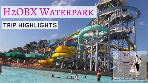 H2obx Waterpark Trip Highlights Day 2 Of Our North Carolina Trip