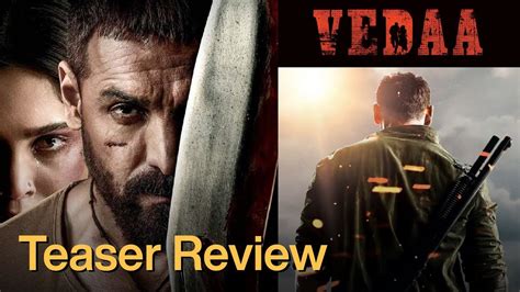 Vedaa Official Teaser Review Reality Check Reviewfatafat