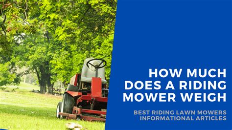 With two blades and a maximum forward speed of five miles per hour, you can blaze through overgrown lawns with ease. How Much Does a Riding Lawn Mower Weigh? Testing In 2020