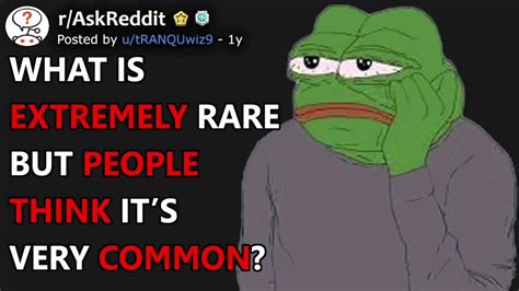 People Reveal Very Common Things Many Consider Rare Raskreddit