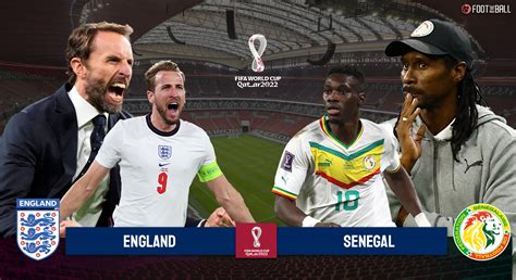 FIFA World Cup Preview England Vs Senegal Wiki N Biography