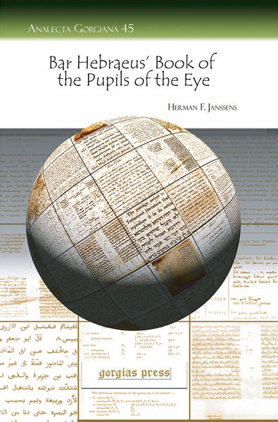 Gorgias Press Bar Hebraeus Book Of The Pupils Of The Eye