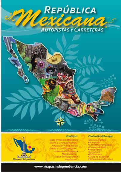 República Mexicana Autopistas Y Carreteras Mapas Independencia