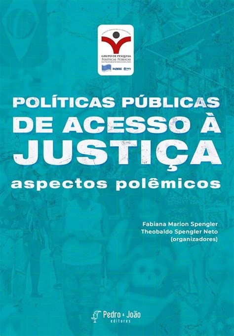 Políticas Públicas De Acesso à Justiça Aspectos Polêmicos Pedro And João Editores