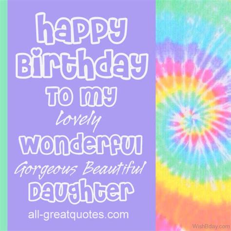 Happy birthday to my beautiful daughter. 69 Birthday Wishes For Daughter