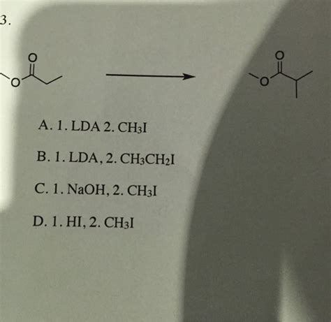 Solved Organic Chemistry Problem 1lda 2 Ch3i 1 Lda