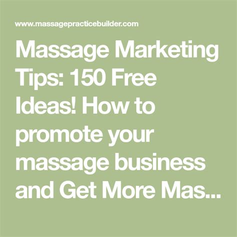 Massage Marketing Tips 150 Free Ideas How To Promote Your Massage Business And Get More
