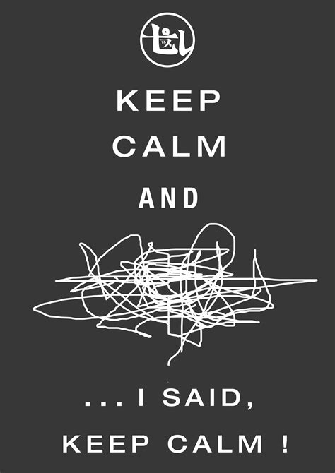 Keep Calm Keep Calm Quotes Keep Calm Calm Quotes