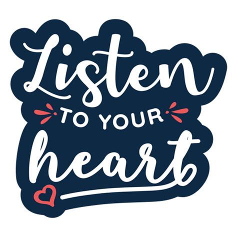 Listen To Your Heart Heart Badge Sticker Transparent Png And Svg Vector
