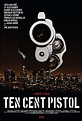 10 Cent Pistol Movie Poster - IMP Awards