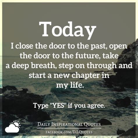 Today I Close The Door To The Past Open The Door To The Future Take A