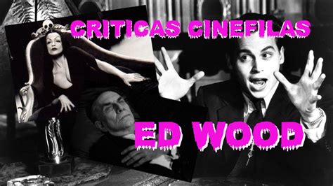 ED WOOD de Tim Burton CRÍTICA YouTube