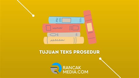 Pengertian Teks Prosedur Jenis Struktur Dan Kaidah