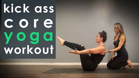 kick ass core yoga workout yoga for core youtube