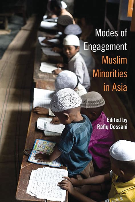 Modes Of Engagement Muslim Minorities In Asia Dossani Rafiq